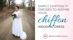 Simply Chiffon: 7+ Dresses to Inspire Your Chiffon Wedding Dress