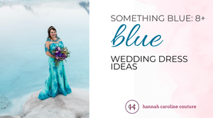 Something Blue: 8+ Blue Wedding Dress Ideas