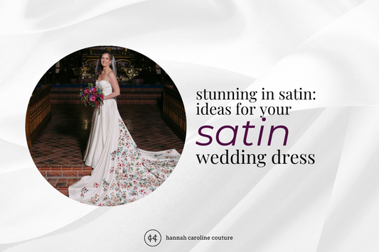 Stunning in Satin: Ideas for Your Satin Wedding Dress